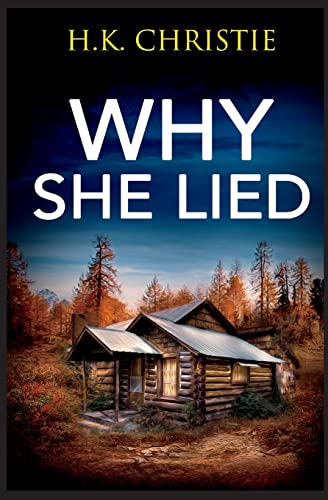 Why She Lied (Martina Monroe)