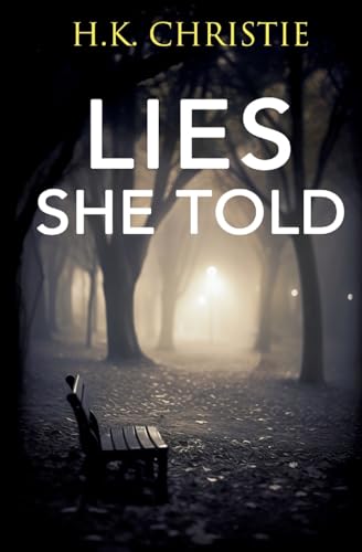 Lies She Told (Martina Monroe)