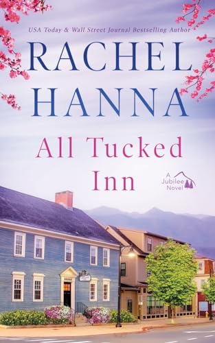 All Tucked Inn (The Jubilee Series)