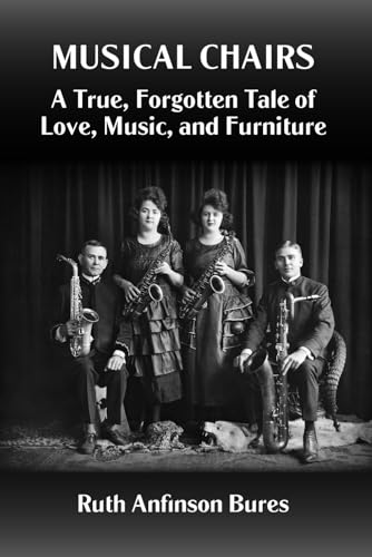 Musical Chairs: A True, Forgotten Tale of Love, Music, and Furniture