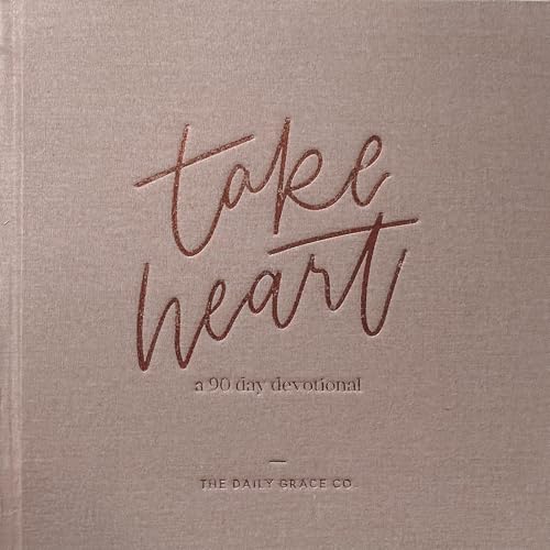 Take Heart | A 90-Day Devotional