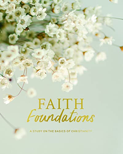 Faith Foundations | A Study on the Basics of Christianity