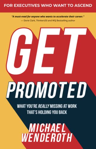 Get Promoted: What You