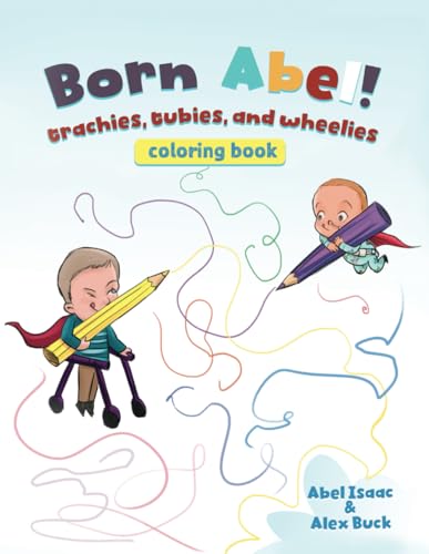 Trachies, Tubies, and Wheelies: A Born Abel Coloring and Activity Book (Born Abel Ser.)