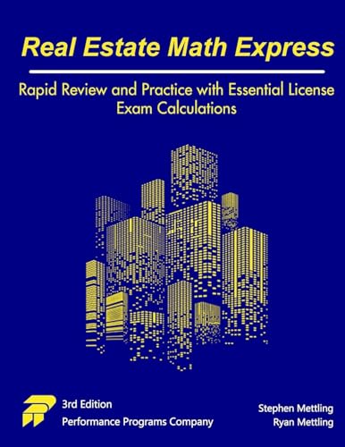 Real Estate Math Express: Rapid Review and Practice with Essential License Exam Calculations