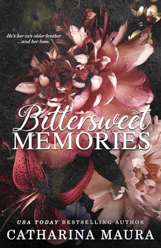 Bittersweet Memories (Off-Limits)