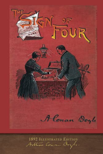 The Sign of Four (1892 Illustrated Edition): 100th Anniversary Collection