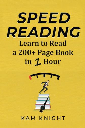 Speed Reading: Learn to Read a 200+ Page Book in 1 Hour (Mental Performance)