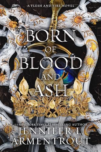 Born of Blood and Ash (Flesh and Fire)