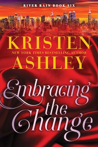 Embracing the Change: A River Rain Novel