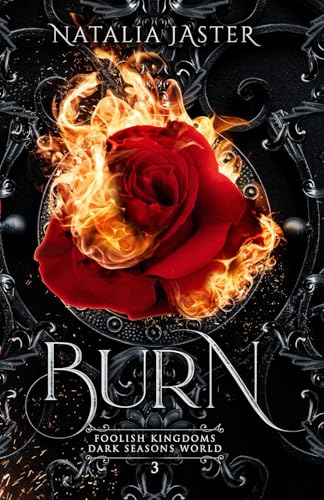 Burn (Dark Seasons: Foolish Kingdoms)