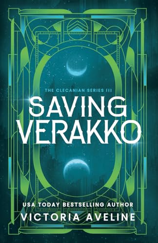 Saving Verakko: The Clecanian Series: Book 3 (Discreet cover)