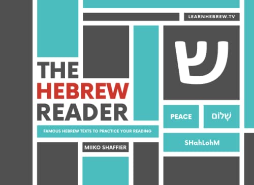 The Hebrew Reader: Famous Hebrew Texts to Practice Your Reading (Hebrew for Beginners)