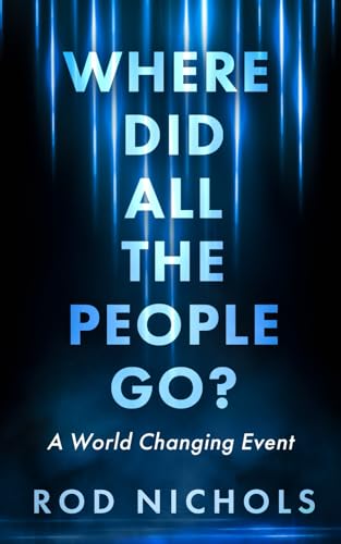 Where Did All the People Go: A World Changing Event