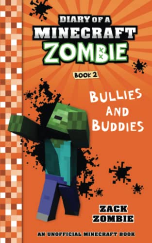 Diary of a Minecraft Zombie Book 2: Bullies and Buddies