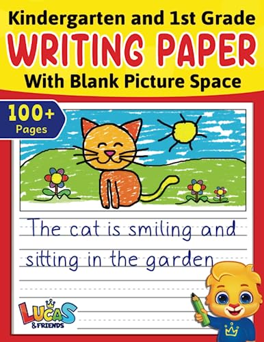 Kindergarten & 1st Grade Writing Paper With Blank Picture Space: Primary Composition Notebook K-2 | 100+ Wide Ruled Blank Writing Paper + Blank Space ... | Primary Journal For Creating Story Writing