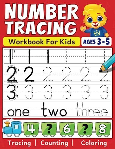 Number Tracing Workbook: Color, Count & Trace Numbers For Toddlers, Preschool, and Kindergarten Kids Ages 3 - 5 | Beginners Math Activity Book For Preschoolers & Kindergarteners