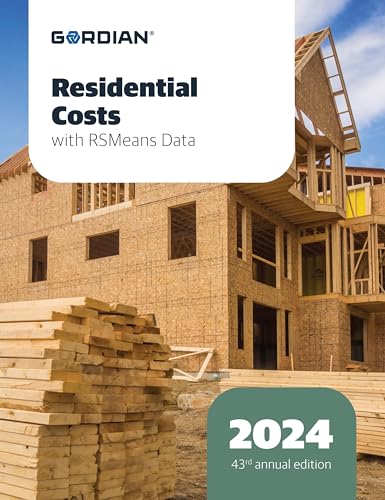 Residential Costs With RSMeans Data 2024 (Means Residential Cost Data, 601724)