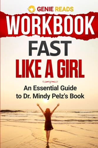 Workbook: Fast Like a Girl: An Essential Guide to Dr. Mindy Pelz