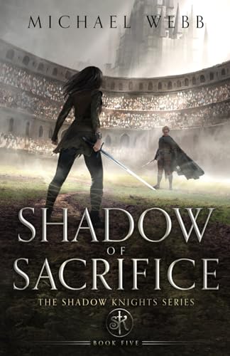 Shadow of Sacrifice (Shadow Knights)