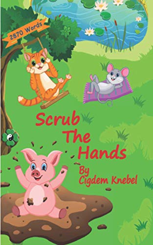 Scrub the Hands: Early Decodable Book (Simple Words Early Decodable Books)