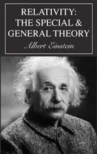 Relativity: The Special and General Theory