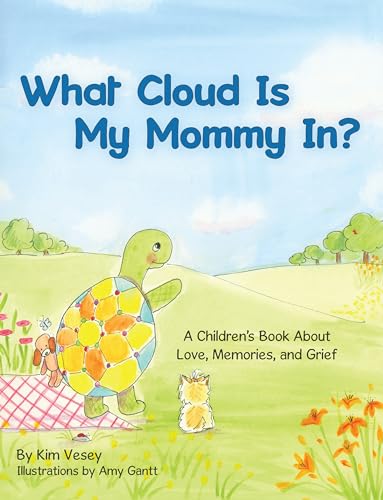 What Cloud Is My Mommy In?: A Children