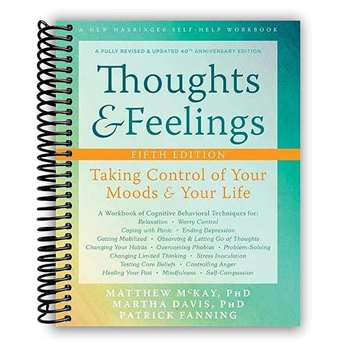 Thoughts and Feelings: Taking Control of Your Moods and Your Life