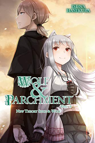 Wolf & Parchment: New Theory Spice & Wolf, Vol. 3 (light novel) (Volume 3) (Wolf & Parchment, 3)