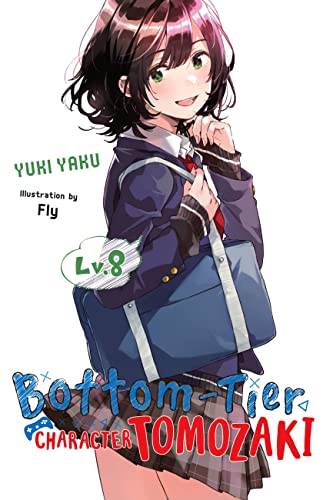 Bottom-Tier Character Tomozaki, Vol. 8 (light novel) (Volume 8) (Bottom-Tier Character Tomozaki, 8)