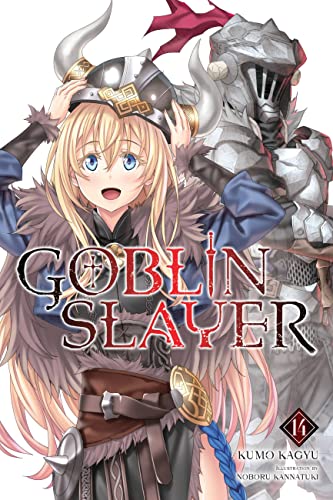 Goblin Slayer, Vol. 14 (light novel) (Volume 14) (Goblin Slayer (Light Novel), 14)