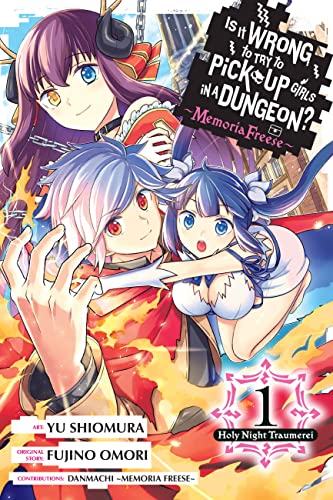 Is It Wrong to Try to Pick Up Girls in a Dungeon? Memoria Freese, Vol. 1: Holy Night Traumerei