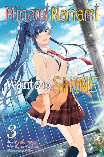 Minami Nanami Wants to Shine, Vol. 3 (Minami Nanami Wants to Shine, 3)