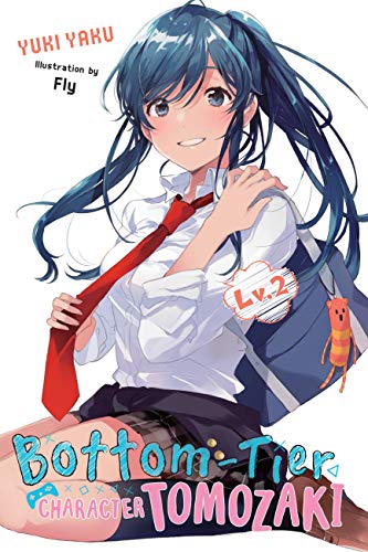 Bottom-Tier Character Tomozaki, Vol. 2 (light novel) (Volume 2) (Bottom-Tier Character Tomozaki, 2)