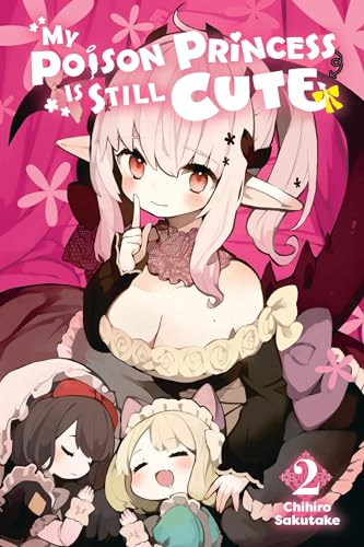 My Poison Princess Is Still Cute, Vol. 2 (My Poison Princess Is Still Cute, 2)