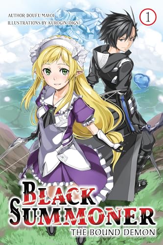 Black Summoner, Vol. 1 (light novel): The Bound Demon (Volume 1) (Black Summoner (light novel), 1)