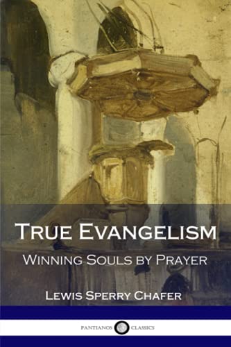 True Evangelism: Winning Souls by Prayer