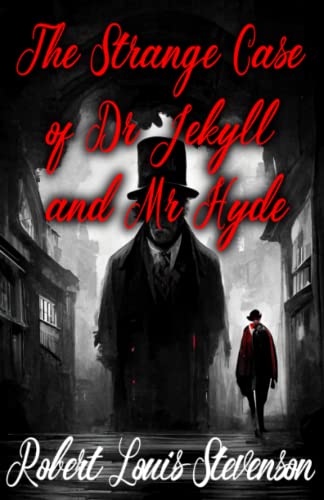 The Strange Case of Dr Jekyll and Mr Hyde