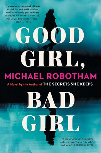 Good Girl, Bad Girl: A Novel (1) (Cyrus Haven Series)