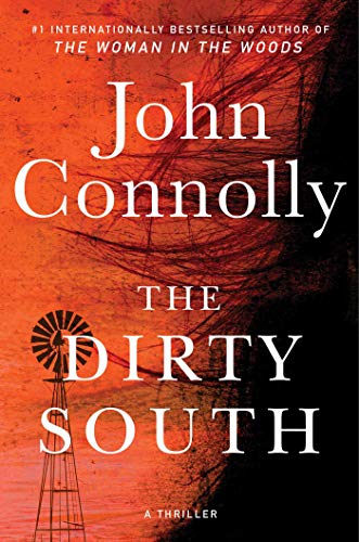 The Dirty South: A Thriller (18) (Charlie Parker)