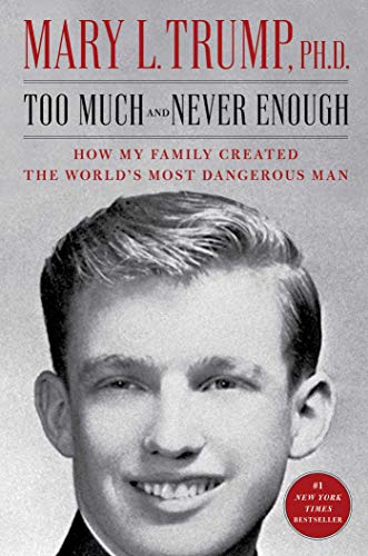 Too Much and Never Enough: How My Family Created the World