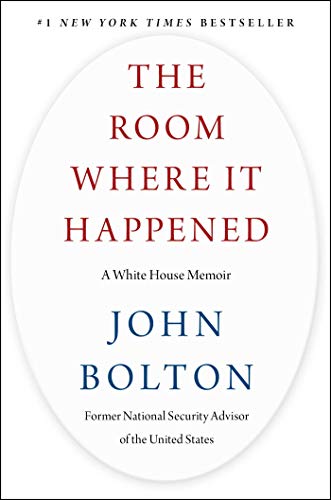 The Room Where It Happened: A White House Memoir