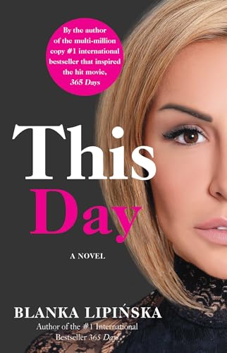 This Day: A Novel (2) (365 Days Bestselling Series)