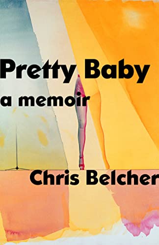 Pretty Baby: A Memoir