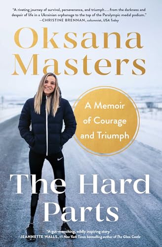 The Hard Parts: A Memoir of Courage and Triumph