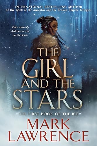 The Girl and the Stars (The Book of the Ice)