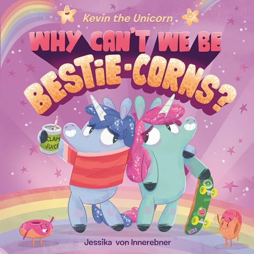 Kevin the Unicorn: Why Can