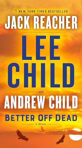 Better Off Dead: A Jack Reacher Novel