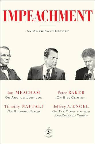 Impeachment: An American History