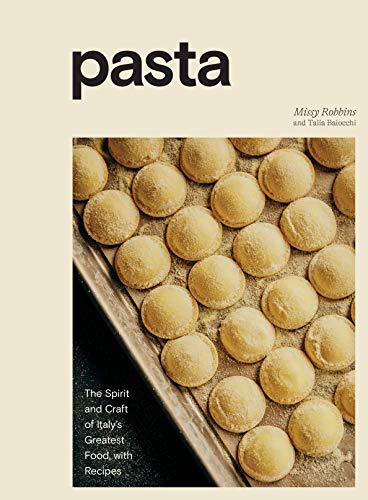 Pasta: The Spirit and Craft of Italy